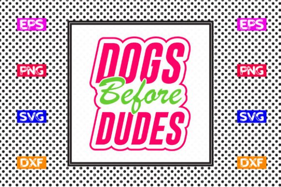 Review: Funny Mom SVG Design - Dogs Before Dudes