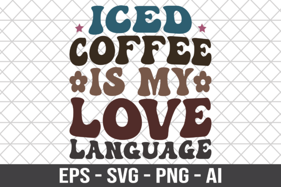 Review: Iced Coffee is My Love Language SVG for Embroidery