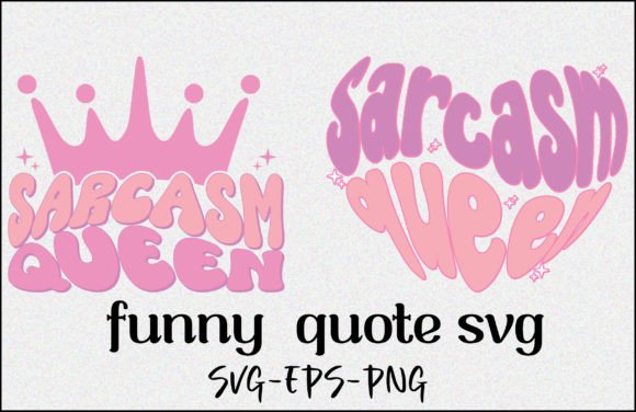 Sarcasm Queen Funny Girl SVG: A Designer’s Review